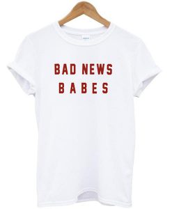Bad News Babes Tshirt