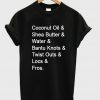 coconut oil and shea butter tshirt