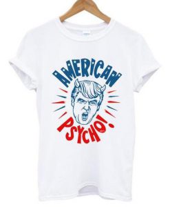 Anti Trump American Psycho t-shirt