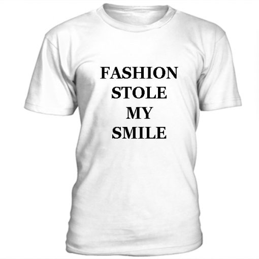Fashion stole my smile t-shirt