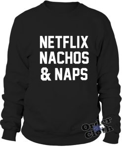 Netflix Nachos & Naps Sweatshirt