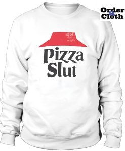 Pizza SLut Crewneck Sweatshirt