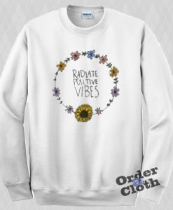 Radiate Positive Vibes Sweatshirt