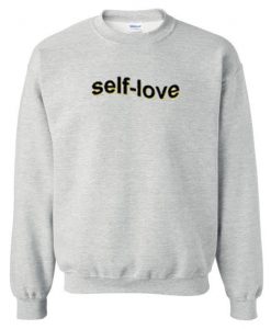 Self Love Sweatshirt
