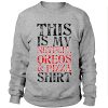 This is my netflix, oreos & pizza Crewneck Sweatshirt