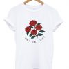 die die die rose t-shirt