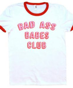 Bad Ass Babes Club Ringer T-shirt
