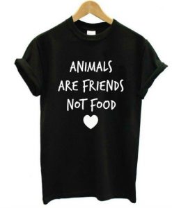 Animals are friends not food t-shirt