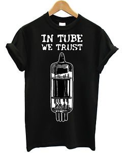 In Tube We Trust T-shirt