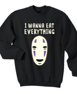 Spirited Away I wanna eat everything sweatshirt
