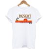 Desert Dreamin' Roaming Free SInce '93 T-shirt