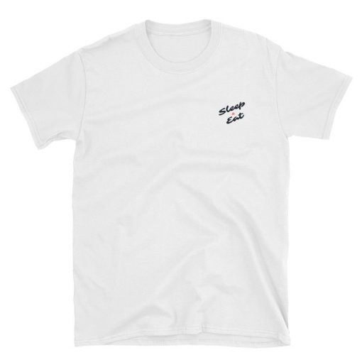 Sleep & Eat T-shirt