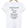 Always Be Yourself Unless You Can Be A Unicorn Tshirt