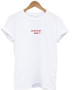 Be nice or go away slogan T-shirt