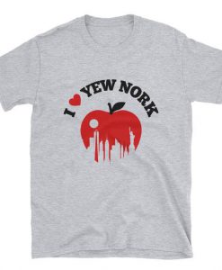 I Love New Nork Funny I Love New York T-shirt
