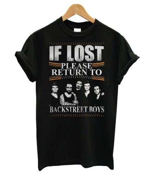 If Lost Please Return To Backstreet Boys T-shirt