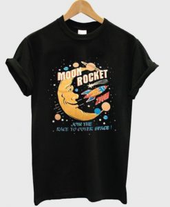 Moon Rocket Join The Race To Outer Space T-shirt