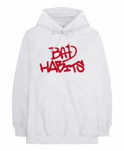 Bad Habits Hoodie