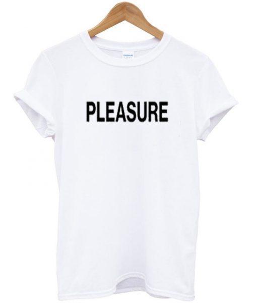 Pleasure T-shirt