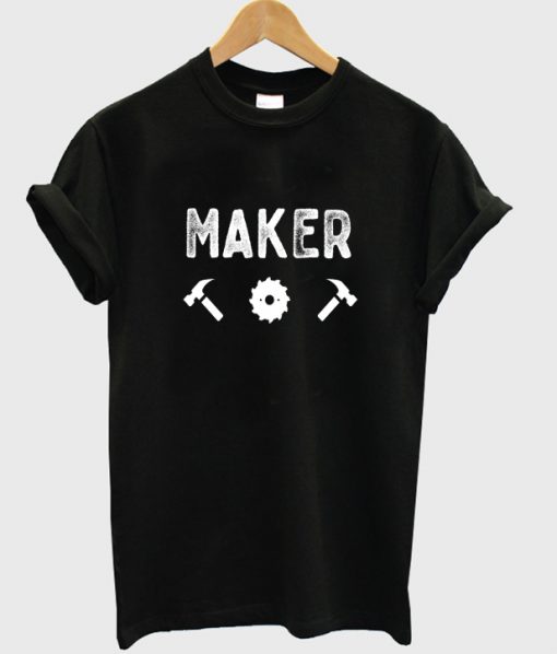 Maker Hammers T-shirt