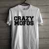 Niall Horan Crazy Mofos T-shirt