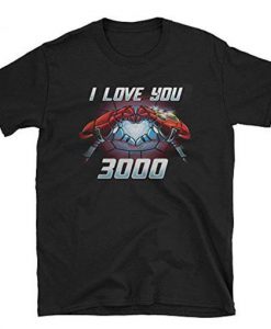 I Love You 3000 Tony T shirt