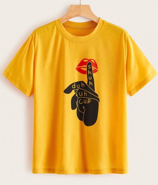 Shuh Duh Fuh Cup T-shirt