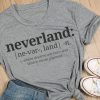 Neverland Definition T-Shirt