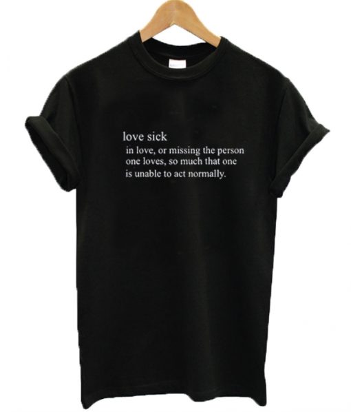 Love Sick Definition T-shirt