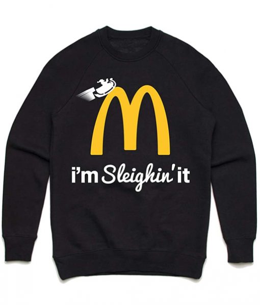 Mcdonalds I'm Sleighin'it Sweatshirt