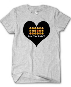 How You Doin Emoji T-Shirt