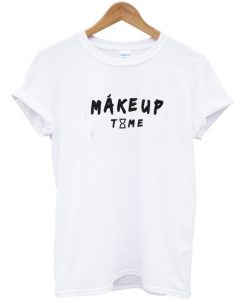 Make Up Time T-shirt