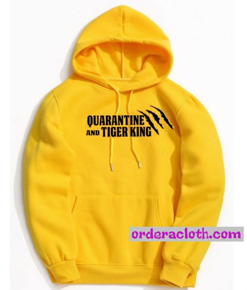 Quarantine And Tiger King Hoodie