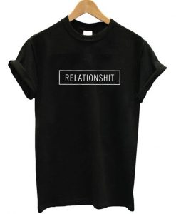 Relationshit T-shirt