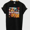 Say No To Drugs Sweets and Junk Food T-shirt
