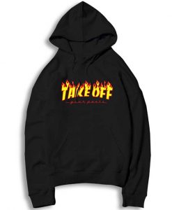 Take Off Your Pants Flame Hoodie