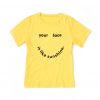 Your Face Is Like Sunshine T-shirt