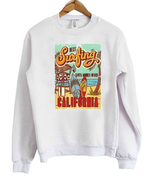 Best Surfing In California Santa Monica Beach Sweatshirt