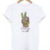 Make Love Not War Peace Hand Sign T-Shirt