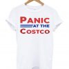 Panic At The Costco T-shirt