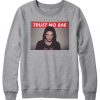 Pretty Little Liars Toby Keegan Allen Trust No BAE Sweatshirt