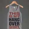 This is My Hangover Shirt Don't Talk To Me Tank Top