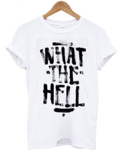 What The hell Avril Lavigne T-Shirt