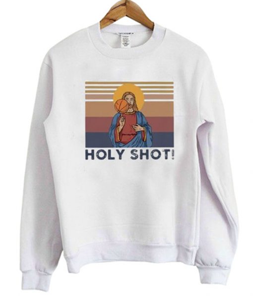 Holy Shot Jesus Sweatshirt