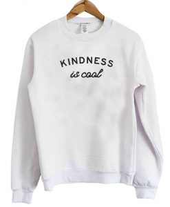 Kindness Is Cool Sweatshirt