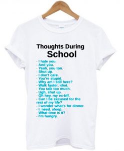 Thoughts During School T-shirt
