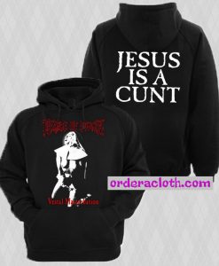Vestal Masturbation Jesus Is a Cunt Hoodie