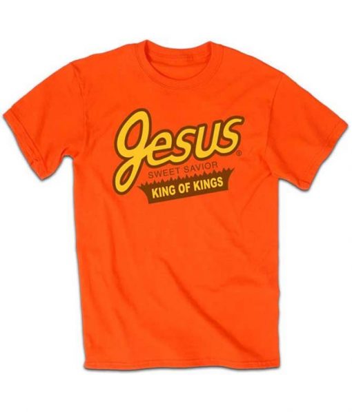 Jesus Sweet Savior King Of Kings T-Shirt