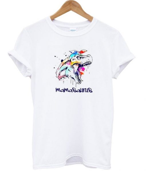 Mamasaurus T-shirt