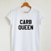 Carb Queen T-Shirt